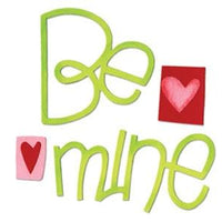 Sizzix Bigz Die -  Phrase, Be Mine